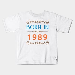 Born in 1989 Made in 80s Kids T-Shirt